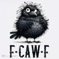 F-Caw-F  Crow  Bird Funny Crow F-Caw-F   Tall T-Shirt
