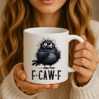 F-Caw-F  Crow  Bird Funny Crow F-Caw-F   Mug