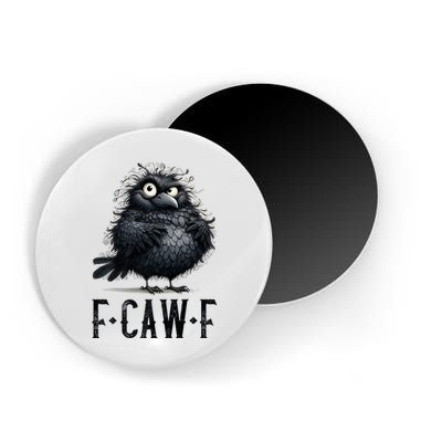 F-Caw-F  Crow  Bird Funny Crow F-Caw-F   Magnet