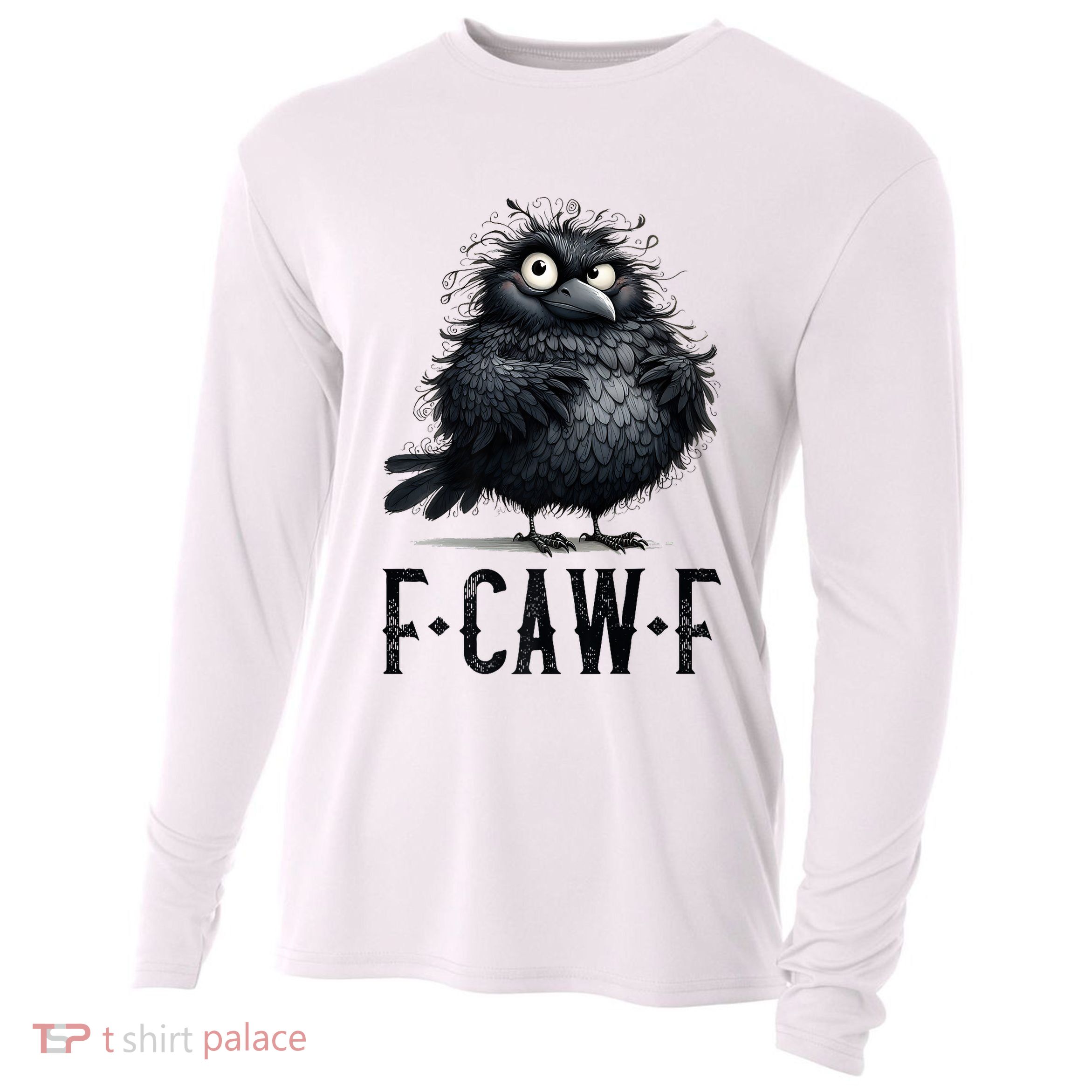 F-Caw-F  Crow  Bird Funny Crow F-Caw-F   Cooling Performance Long Sleeve Crew