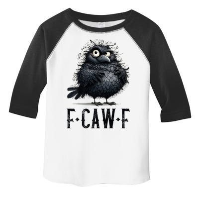 F-Caw-F  Crow  Bird Funny Crow F-Caw-F   Toddler Fine Jersey T-Shirt