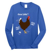 Funny Chicken Butt Guess Why? Farm Cool Gift Long Sleeve Shirt