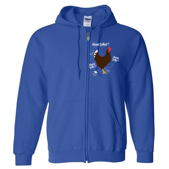 Funny Chicken Butt Guess Why? Farm Cool Gift Full Zip Hoodie