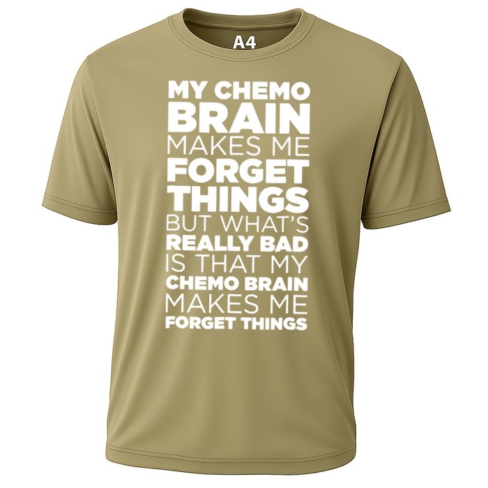 Funny Chemo Brain For Cancer Treatment Patients Cooling Performance Crew T-Shirt