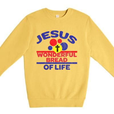 Funny Christian Bible Verse Jesus Is The Bread Of Life Premium Crewneck Sweatshirt