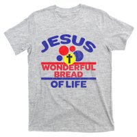 Funny Christian Bible Verse Jesus Is The Bread Of Life T-Shirt