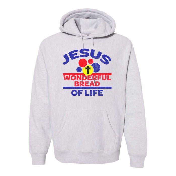 Funny Christian Bible Verse Jesus Is The Bread Of Life Premium Hoodie