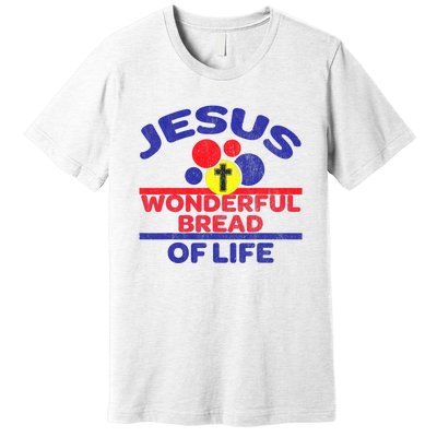 Funny Christian Bible Verse Jesus Is The Bread Of Life Premium T-Shirt