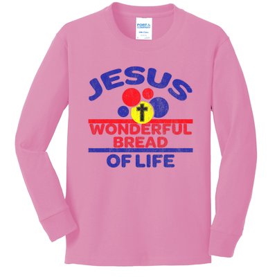 Funny Christian Bible Verse Jesus Is The Bread Of Life Kids Long Sleeve Shirt