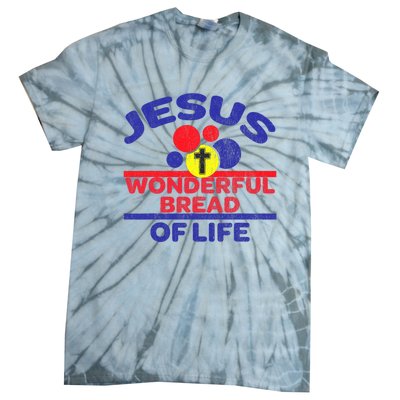 Funny Christian Bible Verse Jesus Is The Bread Of Life Tie-Dye T-Shirt