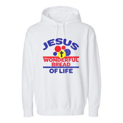 Funny Christian Bible Verse Jesus Is The Bread Of Life Garment-Dyed Fleece Hoodie