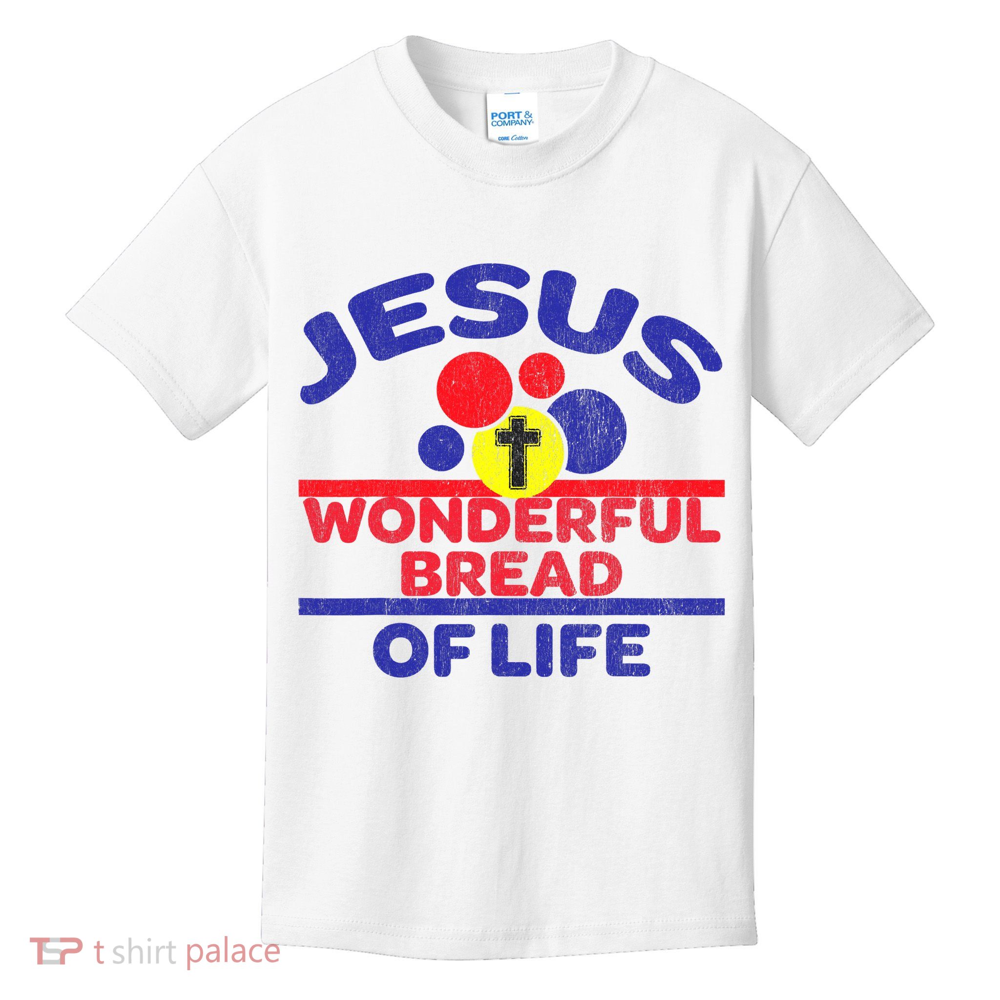 Funny Christian Bible Verse Jesus Is The Bread Of Life Kids T-Shirt