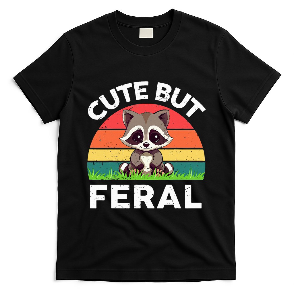Funny Cute But Feral Raccoon T-Shirt