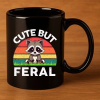 Funny Cute But Feral Raccoon 11oz C Handle Ceramic Mug
