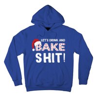 Funny Christmas Baking Cool Gift Let's And Bake Shit Meaningful Gift Hoodie