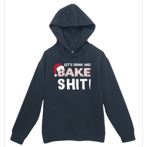 Funny Christmas Baking Cool Gift Let's And Bake Shit Meaningful Gift Urban Pullover Hoodie