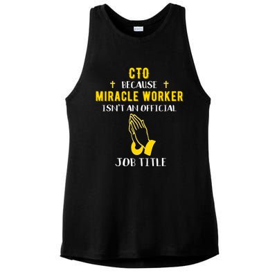 Funny Cto Because Miracle Worker Isn't A Job Title Tech Gift Funny Gift Ladies PosiCharge Tri-Blend Wicking Tank