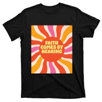 Faith Comes By Hearing T-Shirt