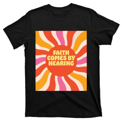 Faith Comes By Hearing T-Shirt