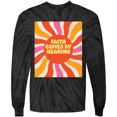 Faith Comes By Hearing Tie-Dye Long Sleeve Shirt