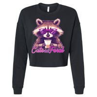 Funny Cute But Feral Coffee Raccoon Cropped Pullover Crew