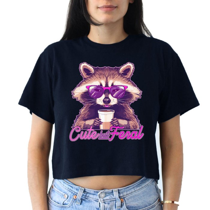 Funny Cute But Feral Coffee Raccoon Women's Crop Top Tee