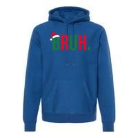 Funny Christmas Bruh Xmas Bruh Gift Premium Hoodie