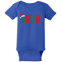 Funny Christmas Bruh Xmas Bruh Gift Baby Bodysuit