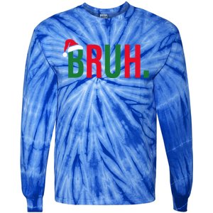 Funny Christmas Bruh Xmas Bruh Gift Tie-Dye Long Sleeve Shirt