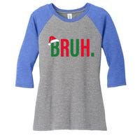 Funny Christmas Bruh Xmas Bruh Gift Women's Tri-Blend 3/4-Sleeve Raglan Shirt