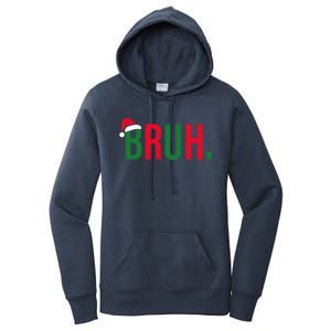 Funny Christmas Bruh Xmas Bruh Gift Women's Pullover Hoodie