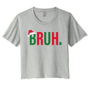 Funny Christmas Bruh Xmas Bruh Gift Women's Crop Top Tee