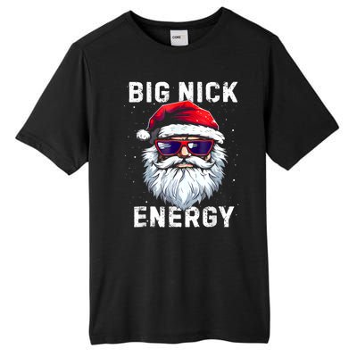 Funny Christmas Big Nick Energy Santa Naughty Adult Humor Tall Fusion ChromaSoft Performance T-Shirt