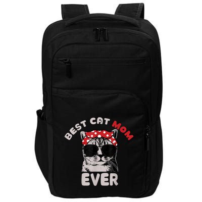 Funny Cat Best Cat Mom Ever Meow With My Cat Tee Impact Tech Backpack