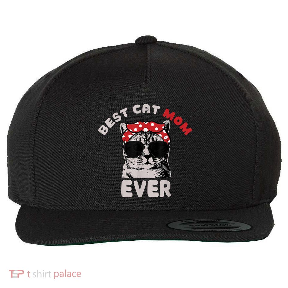 Funny Cat Best Cat Mom Ever Meow With My Cat Tee Wool Snapback Cap
