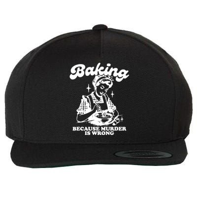 Funny Chef Baker Lady Baking Because Murder Is Wrong Vintage Meaningful Gift Wool Snapback Cap