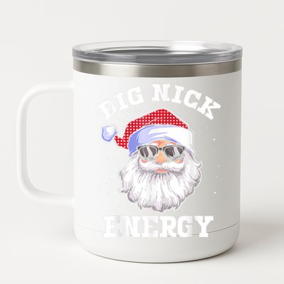 Funny Christmas Big Nick Energy Santa Naughty Adult Humor 12 oz Stainless Steel Tumbler Cup