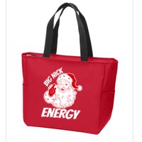 Funny Christmas Big Nick Energy Sweatshirt Santa Claus  Zip Tote Bag