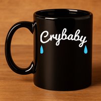 Funny Cry Baby 11oz C Handle Ceramic Mug