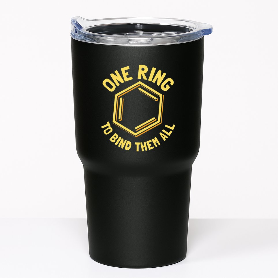 Funny Chemistry Benzene Ring One Ring To Bind Them All Tumbler