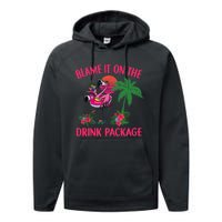 Flamingo Cruise Blame It on the Drink Package Drinking Booze Performance Fleece Hoodie