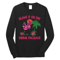 Flamingo Cruise Blame It on the Drink Package Drinking Booze Long Sleeve Shirt