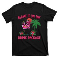 Flamingo Cruise Blame It on the Drink Package Drinking Booze T-Shirt