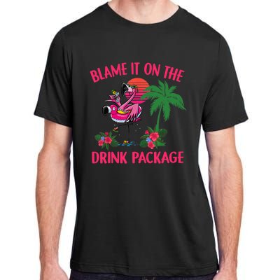 Flamingo Cruise Blame It on the Drink Package Drinking Booze Adult ChromaSoft Performance T-Shirt