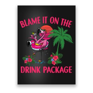 Flamingo Cruise Blame It on the Drink Package Drinking Booze Poster