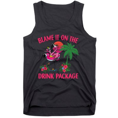 Flamingo Cruise Blame It on the Drink Package Drinking Booze Tank Top