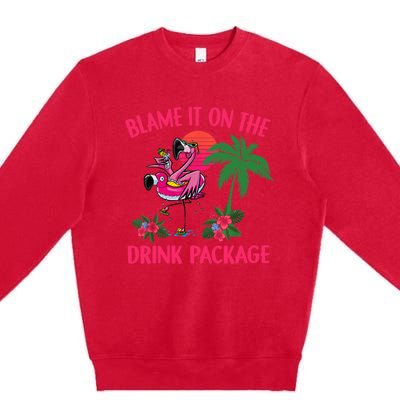 Flamingo Cruise Blame It on the Drink Package Drinking Booze Premium Crewneck Sweatshirt