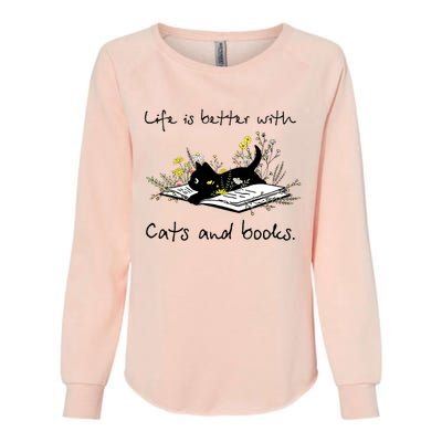 Funny Cat Book Life Is Better With Cats And Books Womens California Wash Sweatshirt