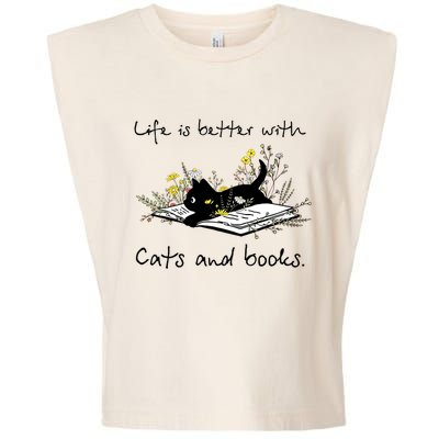 Funny Cat Book Life Is Better With Cats And Books Garment-Dyed Women's Muscle Tee