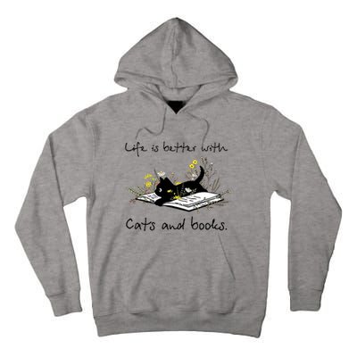 Funny Cat Book Life Is Better With Cats And Books Tall Hoodie